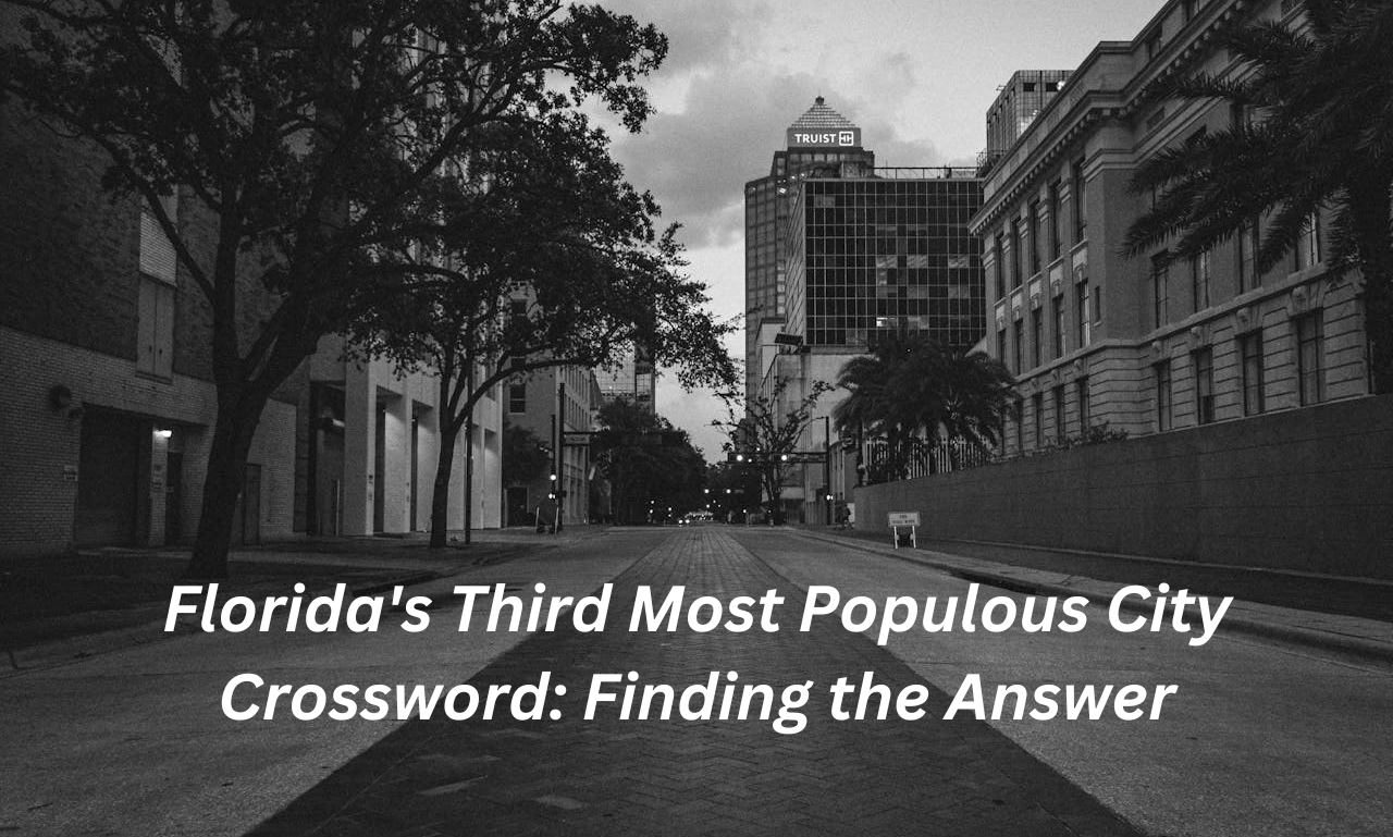 florida's third most populous city crossword