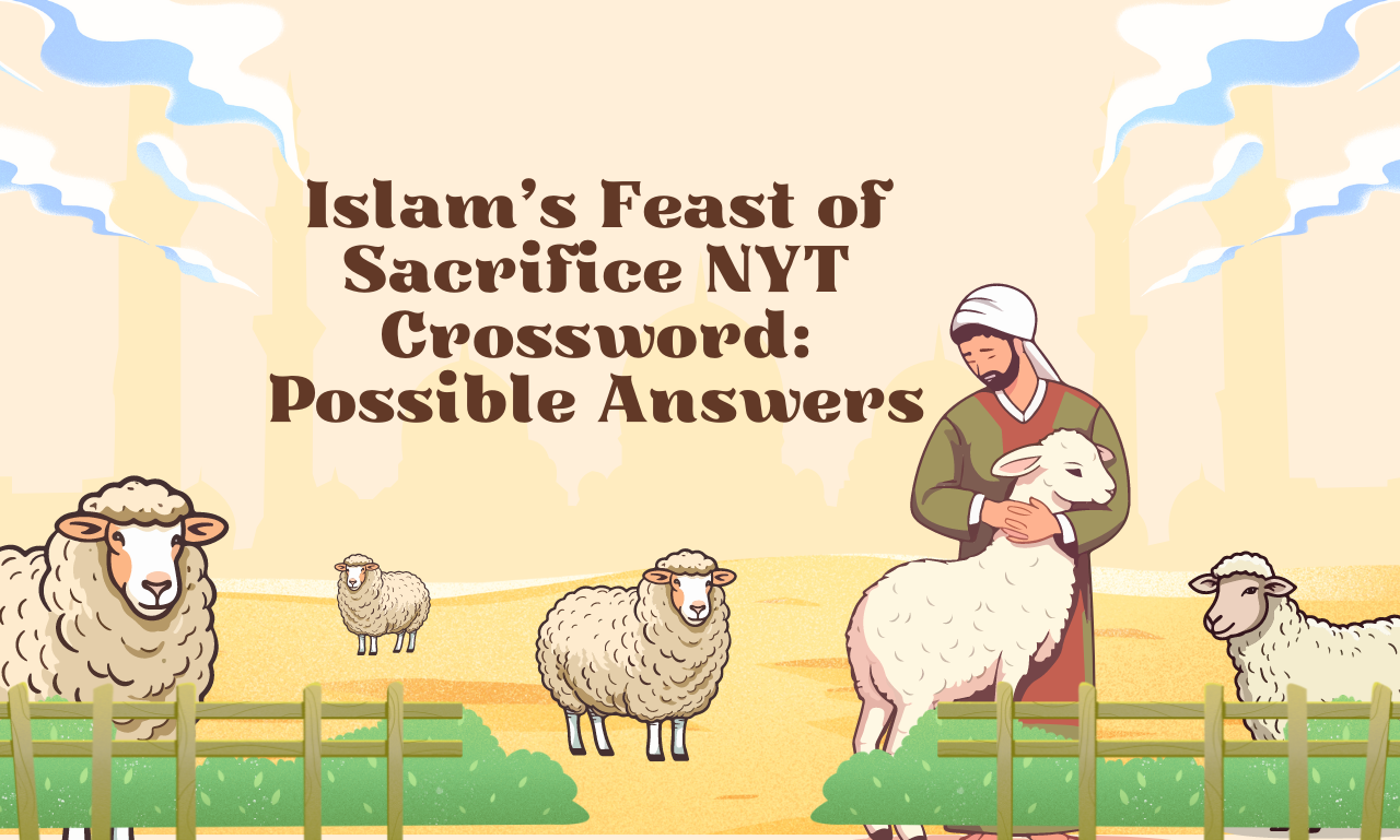 islam's feast of sacrifice nyt crossword