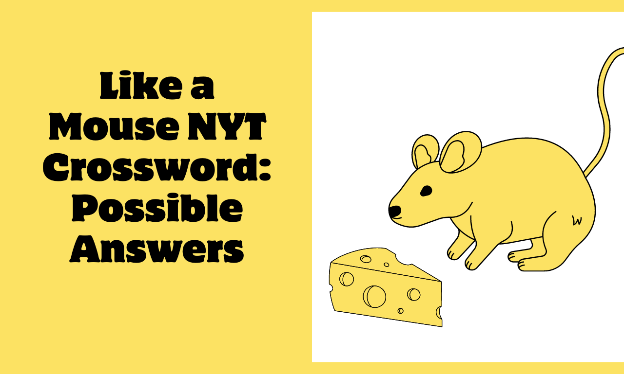 like a mouse nyt crossword