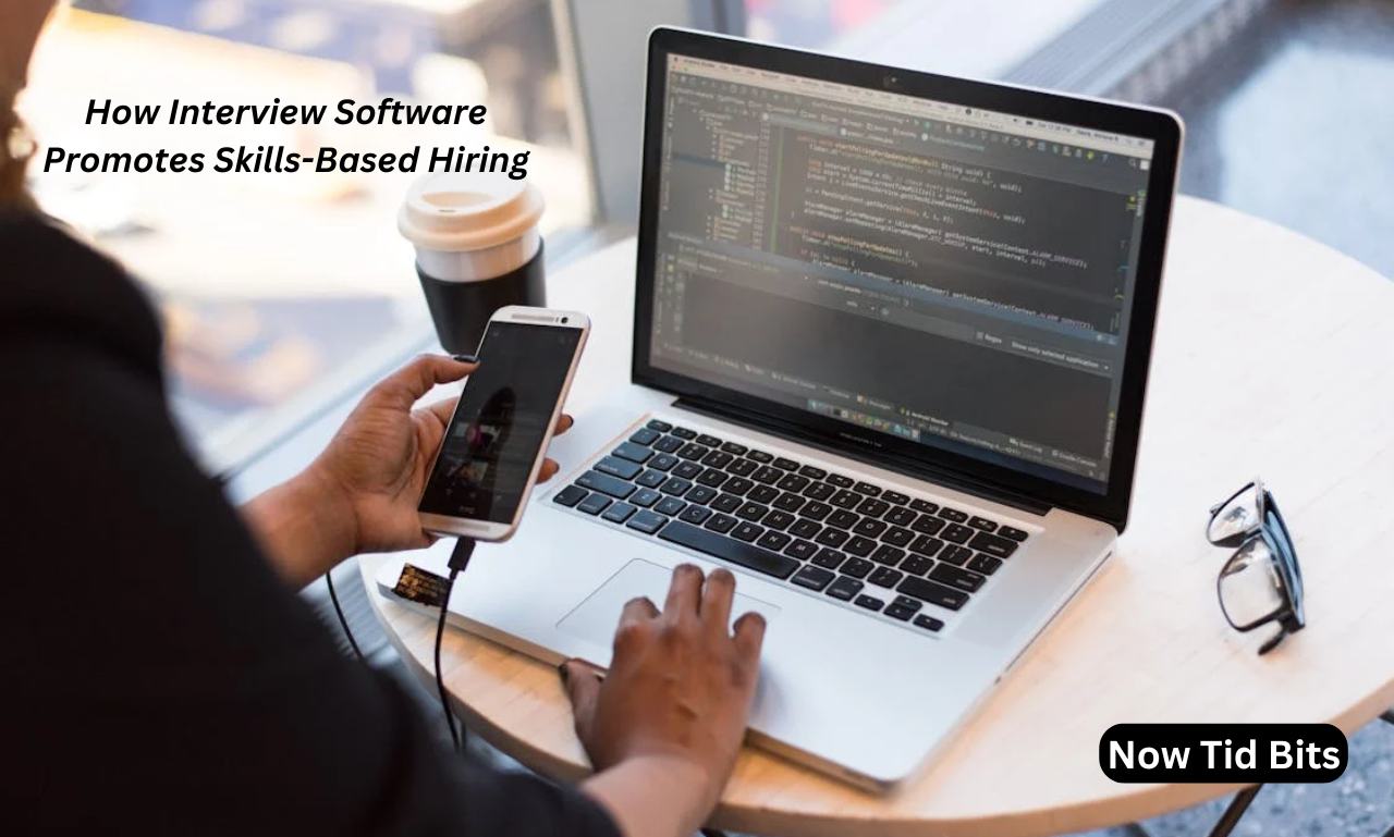 How Interview Software Promotes Skills-Based Hiring